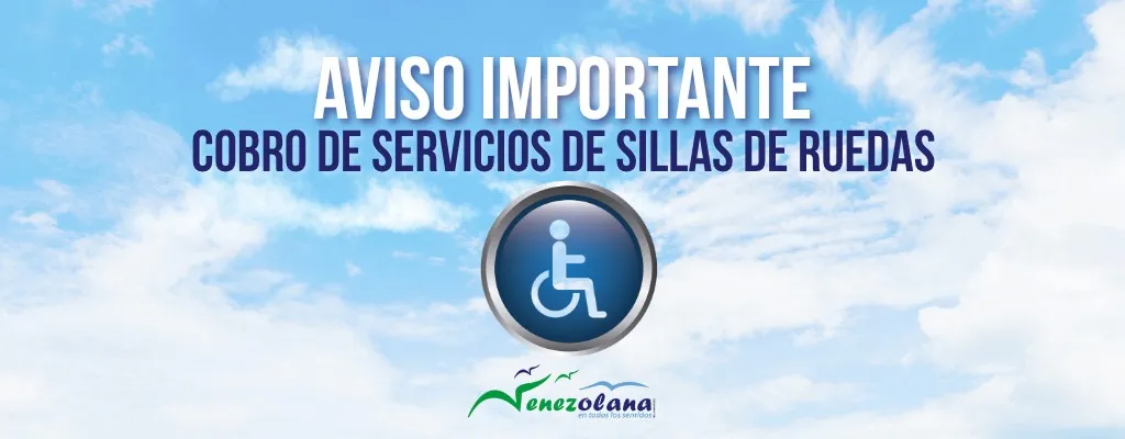 Aviso Importante: Cobro del Servicio de Sillas de Ruedas